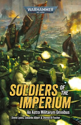 Soldiers of the Imperium (Warhammer 40,000) Paperback