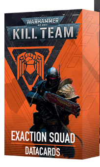 KILL TEAM DATACARDS: EXACTION SQUAD (2024)