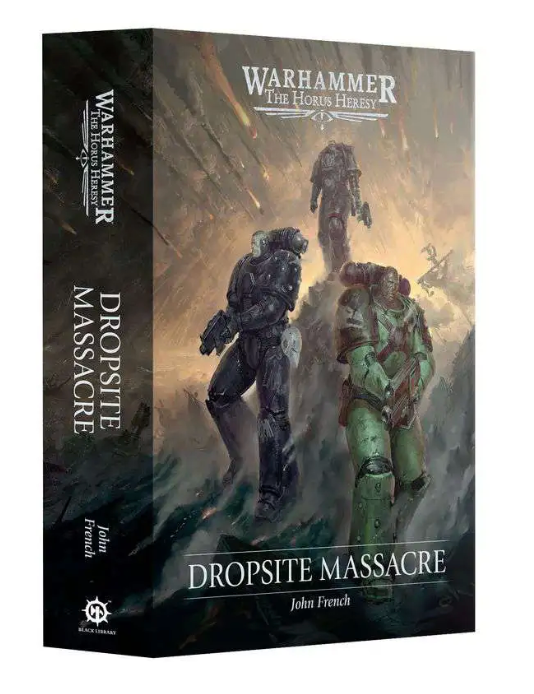 Warhammer 30,000 Horus Heresy Dropsite Massacre (Hard Cover. John French-Author)
