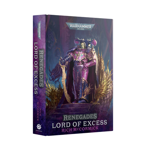 Renegades: Lord Of Excess Hardback Book