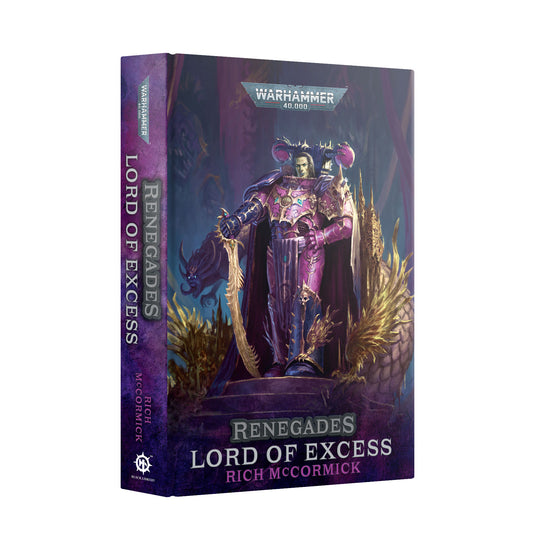 Renegades: Lord Of Excess Hardback Book