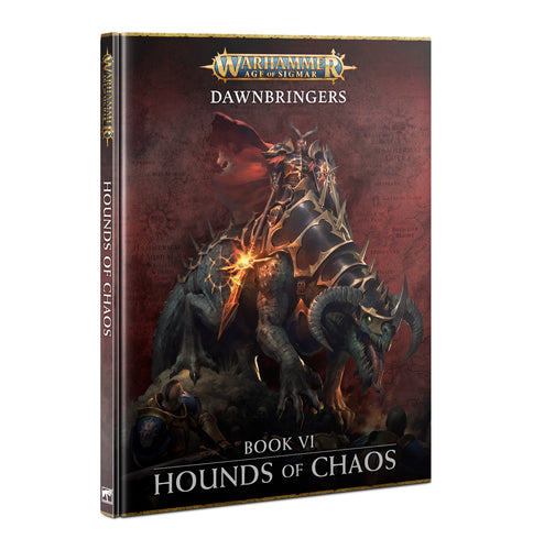 Age of Darkness: Dawnbringers Book VI – Hounds of Chaos