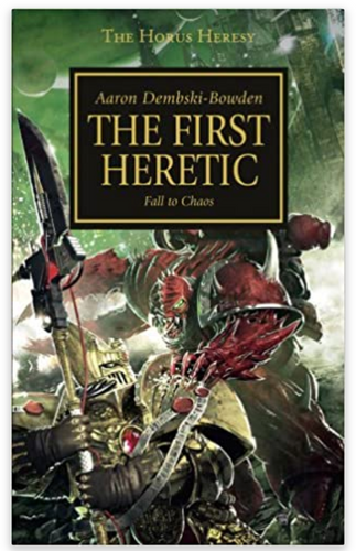 The Horus Heresy: The First Heretic