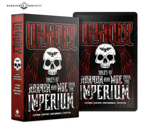 Unholy: Tales of Horror and Woe From the Imperium