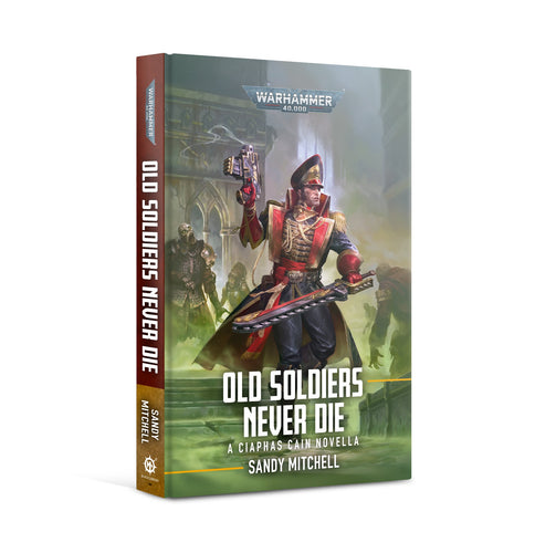 Ciaphas Cain: Old Soldiers Never Die (Paperback)
