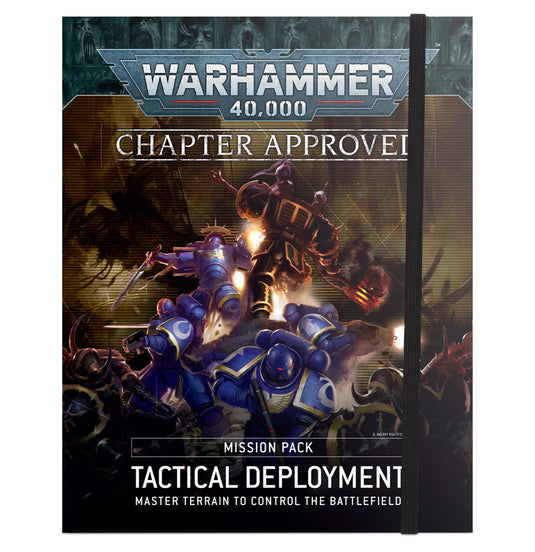 Chapter Approved Mission Pack: Tactical Deployment *Not Current*