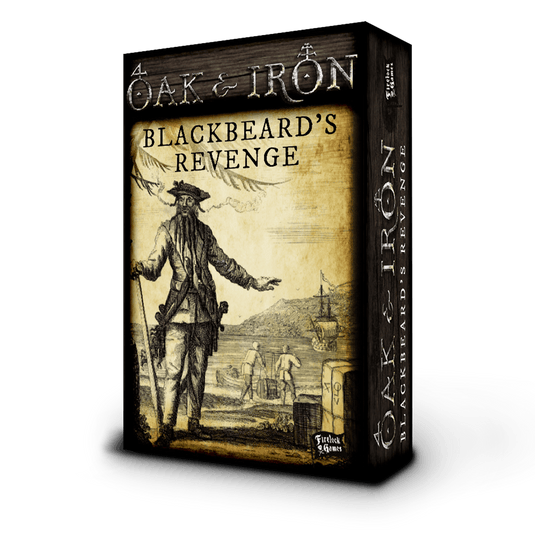 Oak & Iron: Blackbeard's Revenge