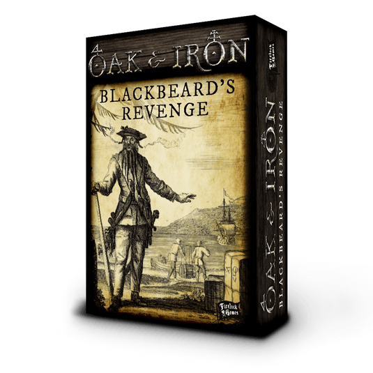 Oak & Iron: Blackbeard's Revenge