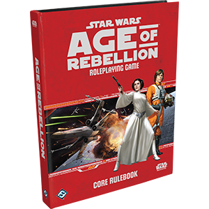 Star Wars: Age of the Rebellion - Core Rulebook